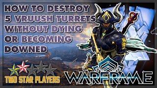 How To Destroy 5 Vruush Turrets Without Dying Or Becoming Downed | Warframe Riven Mod Unveiling