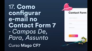 Como Configurar Email no Contact Form 7 Campos De, Para, Assunto -  Curso Mago CF7 #17