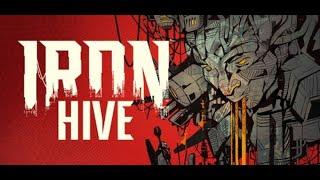 Ironhive Demo Gameplay!