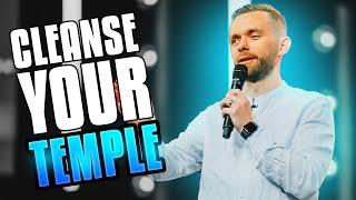 Cleanse Your Temple - Christians Must Hear This Message!