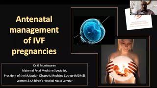 Antenatal management of IVF pregnancies