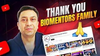 Thank you Biomentors Family #youtube #geetendra sir