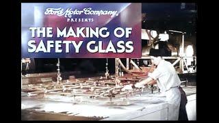 The Making Of Safety Glass A Ford Motor Company Documentary and Educational Film