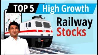 TOP 5 High Growth Railway Stocks |  Best Railways Stocks in 2024