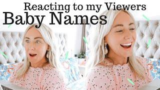 Reacting To My Viewers Baby Names!  Vintage Names to Daring Names - the ultimate name list! SJ STRUM