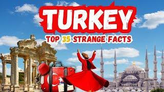 Top 35 Facts About Turkey | Surprising and Strange Facts | Turkey Hidden Gems