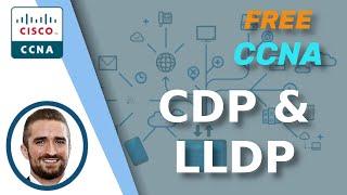 Free CCNA | CDP & LLDP | Day 36 | CCNA 200-301 Complete Course