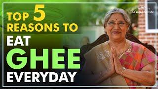 Top 5 reasons to eat ghee everyday | Dr. Hansaji Yogendra