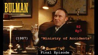 Bulman (1987) S2, Ep 7 "Ministry of Accidents" FINAL EPISODE  (with Katrin Cartlidge) TV Crime Drama