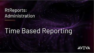 RtReports Administration - Time Based Reporting