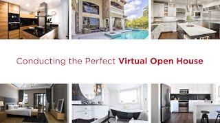 Virtual Open House Training: Conducting the Perfect Virtual Open House