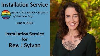 Installation Service for Rev. J Sylvan (June 8, 2024)