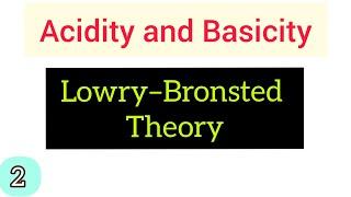 Lowry Bronsted theory of acids and bases | simplified | Bholanath academy