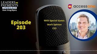 Episode 203 | Mark Spinner, CEO of AccessOne