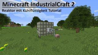 Minecraft IndustrialCraft 2 Atomreaktor mit Kühlflüssigkeit Tutorial (deutsch/german)
