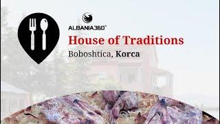 House of Traditions Tavern in Boboshtice, Korce, Albania. Find it on Albania360 | Web | App | Social