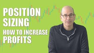 Position Sizing: How to Increase Trading Profits With This Effective Trading Technique