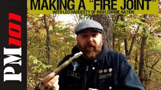 Making a "Fire Joint" Firestarter - Leo Hardesty of Irish Zombie Nation