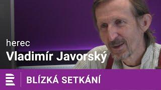 Jsem drzý na hodně nástrojů. Ne, že na ně hraji, usmívá se herec Vladimír Javorský