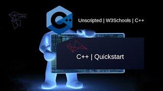 Unscripted | W3Schools | C++ Quickstart | No Voice