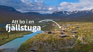 Bo i STFs fjällstugor