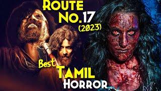 Route No. 17 (2023) Explained In Hindi | Maza Nahi Aya Toh Bolna | Best TAMIL HORROR On Prime Video