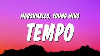 Marshmello, Young Miko - Tempo (Letra/Lyrics)  | 1 Hour TikTok Mashup