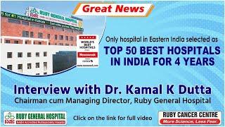 29 Years of Excellence! Ruby General Hospital - Top 50 in India (4 Years in a Row)