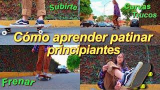 CÓMO APRENDER a PATINAR PARA PRINCIPIANTES Michelle Decont