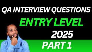 2025 Entry Level QA Engineer Interview Questions Part 1(Manual QA)