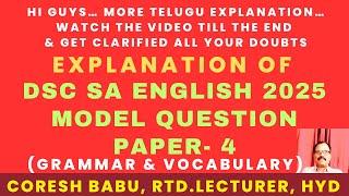 EXPLANATION OF GRAMMAR & VOCABULARY QUESTIONS ( DSC SA ENGLISH MODEL QUESTION PAPER- 4)