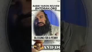 Blessing For A Penny #RabbiYaronReuven #Torah #Judaism #KIRUV #Jewish #Brachot #stories #hasidic