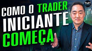 Como o Trader Iniciante Começa no Day Trade do Zero [Passo a Passo]