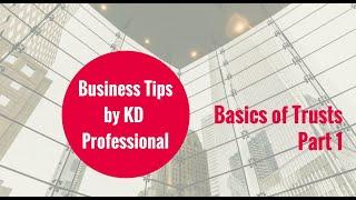 Basics of Trusts, Part 1 // KD Professional Accounting Calgary Business Tips