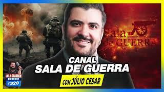 CANAL SALA DE GUERRA - Fala Glauber Podcast #320