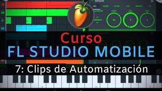 FL STUDIO MOBILE Course - 7: Automation [Complete Course] - Tutorial