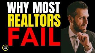 10 Reasons Why MOST Agents Fail In Real Estate