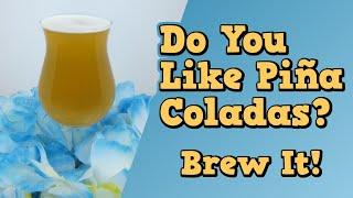 Brew a Tropical IPA! (w/ Coconut & Pineapple)