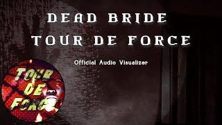 Dead Bride - Halloween De Force (Official Visualizer)