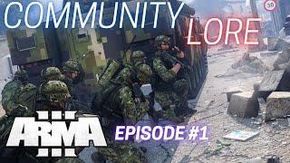 Arma 3 Lore | COMMUNITY LORE - Episode 1 | 2022 [2K]