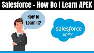 [3 Min Game Change] How do I learn APEX in Salesforce?