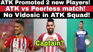 ATK News: 2 new player in ATK! ATK foreigners list ! ATK vs Peerless Preseason match!