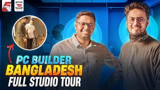 PC Builder Bangladesh New Studio Tour Ft. Ananya Zaman X Saifur Rahman Azim by Tech Unlimited