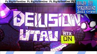 Delusion [ 2022 VERSION ] - FNF ( UTAU Cover ) [ ft. @TheBiggestValentine ]