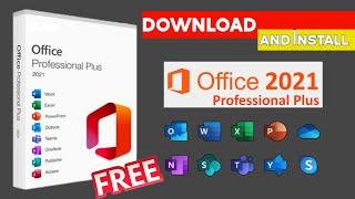 MS Office 2021 Professional Plus : Download and Install for FREE!