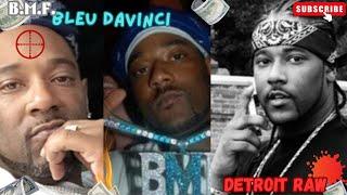 B.M.F “Broken Code Of Silence” Bleu DaVinci Blowing Money Fast (DETROIT RAW) documentary #bmf