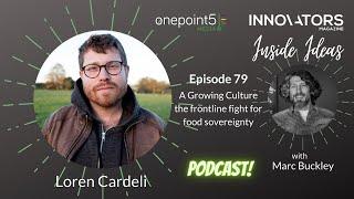 A Growing Culture the frontline fight for food sovereignty with Loren Cardeli