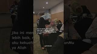 "Jika ini yang terbaik untukku, aku ikhlas ya Allah.."