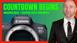 The Countdown Begins: Canon EOS R5 II Announcement & Shipping Dates!