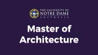 The University of Notre Dame Australia - Master of Architecture